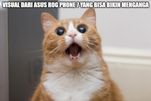 Visual dari ASUS ROG Phone 7 yang bikin takjub