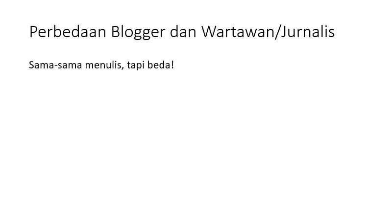 perbedaan blogger dan jurnalis