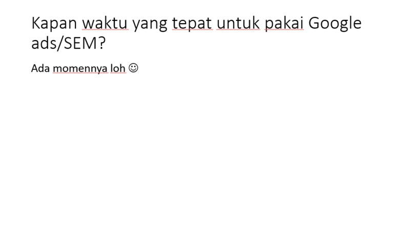 kapan waktu yang tepat untuk pakai google ads